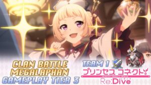 Princess Connect! Re:Dive Clan Battle Megalaphan (メガラパーン) Tier 3 - Team 1 [Octubre 2021]