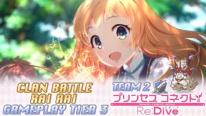Princess Connect! Re:Dive Clan Battle RaiRai (ライライ) Tier 3 - Team 2 [Octubre 2021]