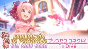 Evaluación del Personaje Yui (New Year): Skills, Ventajas y Desventajas - Princess Connect! Re:Dive