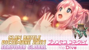 Jefes y Equipos Clan Battle Diciembre 2021 Servidor Global Princess Connect! Re Dive Español