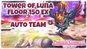 Lord Evyle – Tower of Luna Floor 150 EX [Princess Connect! Re: Dive]