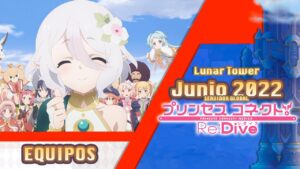Tower of Luna | Junio 2022 | Guía de Equipos y Personajes | Princess Connect! Re:Dive (Español)