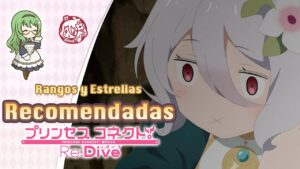 Rangos y Estrellas Recomendadas | Princess Connect! Re:Dive | Global | Choco | 08 de Agosto de 2022