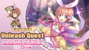 Princess Connect! Re Dive | Kurumi 6★ | Unleash Quest | Guide / Guía