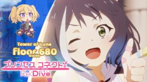 Princess Connect! Re:Dive | Luna Tower | Tower of Luna | Floor 680 Guide | Piso 680 Guía