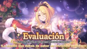 Evaluación | Christina (Holiday) | Union Burst, Ventajas y Desventajas | Princess Connect! Re:Dive