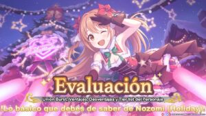 Evaluación | Nozomi (Holiday) | Union Burst, Ventajas y Desventajas | Princess Connect! Re:Dive