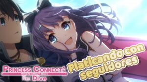Platicando | ¡Se viene el Princess Fest! ¿Tiraras por Misora? |  Princess Connect! Re:Dive