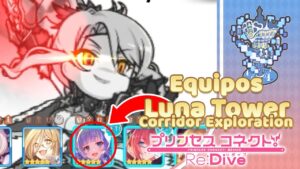 Princess Connect! Re:Dive | Luna Tower | Corridor Exploration | Piso 700 Guía | Floor 700 Guide