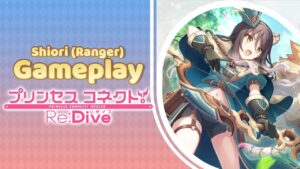 Shiori (Ranger) | Gameplay | Clan Battle | Princess Connect! Re:Dive
