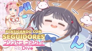 Platicando | ¡No hubo ratita! a esperar al 15 |  Princess Connect! Re:Dive