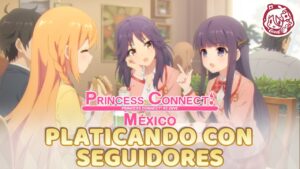 Platica con Suscriptores | ¿Cómo vas en la Clan Battle? | Princess Connect! Re:Dive