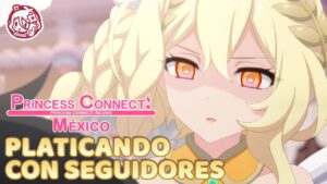 Platica con Suscriptores | Se viene el Princess Festival | Princess Connect! Re:Dive