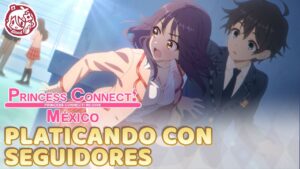 Platicando con Seguidores | ¿Qué te pareció Makoto 6★? | Princess Connect! Re:Dive