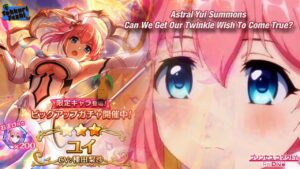 [Princess Connect Re:Dive] Astral Yui Summons! A Twinkle Wish or A Tinkle P*ss?!